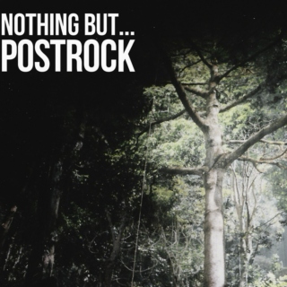 Nothing but .. Post-Rock 