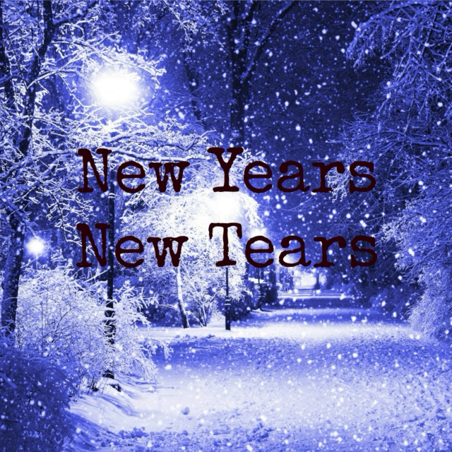 New Years, New Tears
