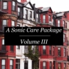 A Sonic Care Package Vol. III