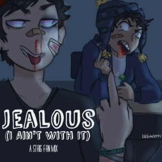 Jealous (I Ain't With It)