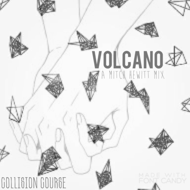 Volcano // A Mitch Hewitt Mix