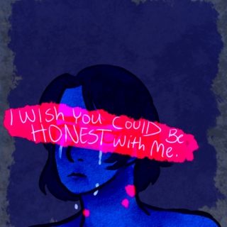 i wish you could've been honest