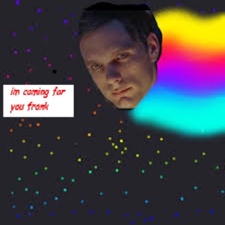 The space man is coming for you Frank