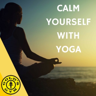 CALM YOURSELF WITH YOGA