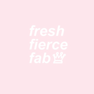 fresh fierce and fab