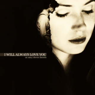 I will always love you - Amy/Eleven Fanmix