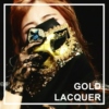 GOLD LACQUER