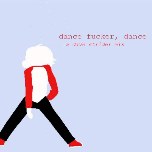 dance fucker dance