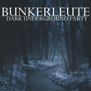Bunkerleute - Dark Underground Party