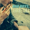Bad Boys, Terrible Girls