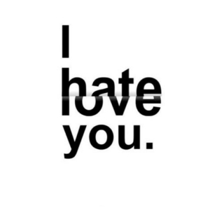 I Hate You But I Love You