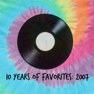 10 years of favorites: 2007
