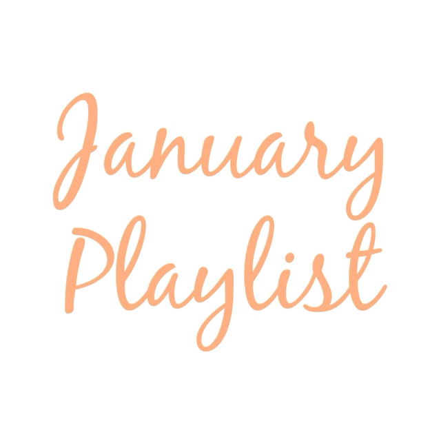 January Playlist