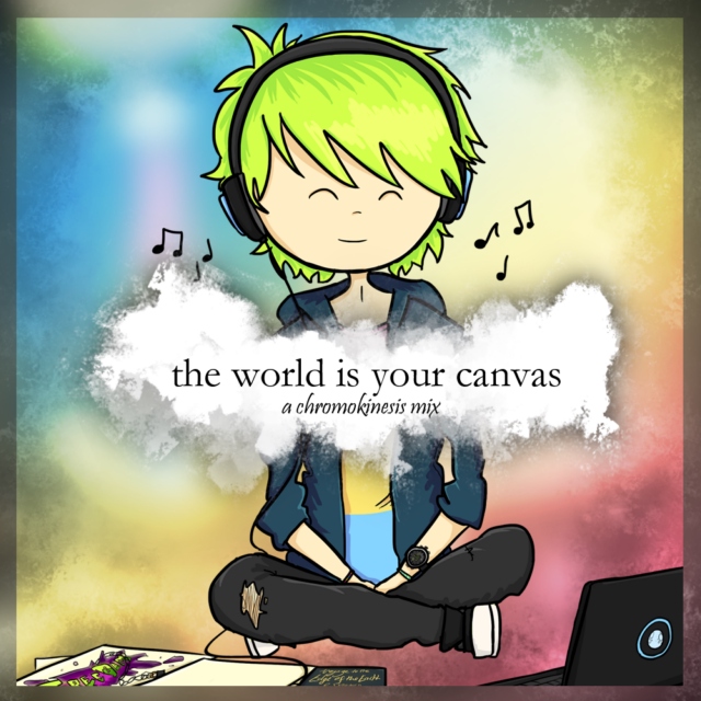 the world is your canvas