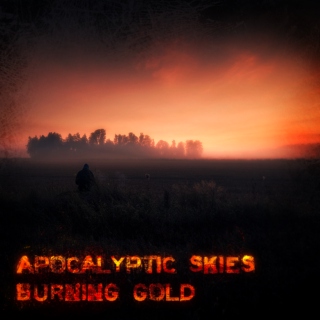 APOCALYPTIC SKIES BURNING GOLD