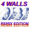4 WALLS REMIX EDITION 