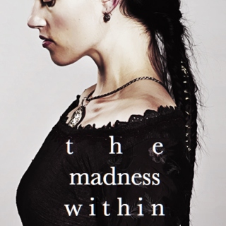 the madness within