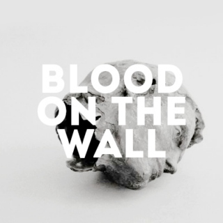 Blood on the wall