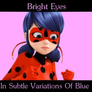 Bright Eyes in Subtle Variations of Blue