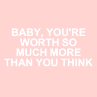 you're worth so much more