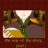 the way of the story - part i