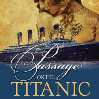 Passage On the Titanic by Anita Stansfield