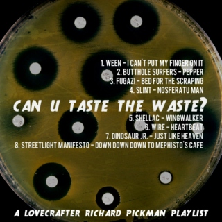 can u taste the waste?: lovecrafter richard pickman mix
