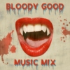 Bloody Good Music Mix