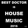 House music is life