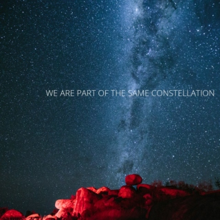We are part of the same constellation