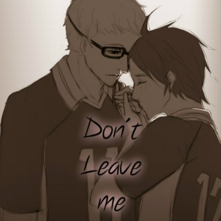 Tsukkiyama; Dont leave me 