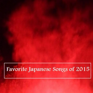 Favorite Japanese Songs of 2015