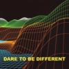 Dare To Be Different 03