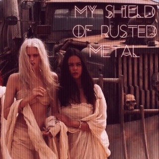 My Shield of Rusted Metal