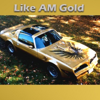 Like AM Gold
