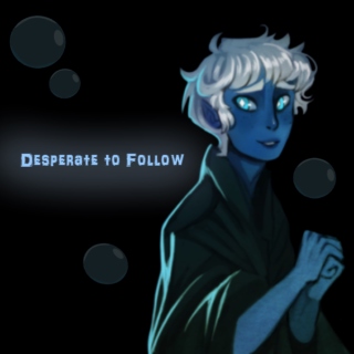 Desperate to Follow: The Musical