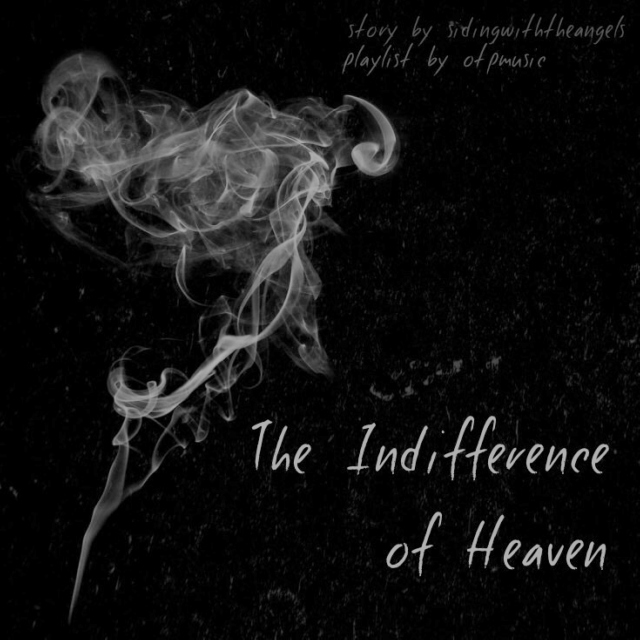 The Indifference of Heaven 