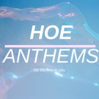 Hoe Anthems
