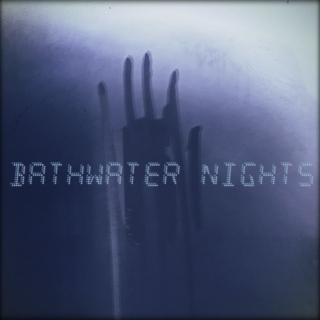 Bathwater Nights
