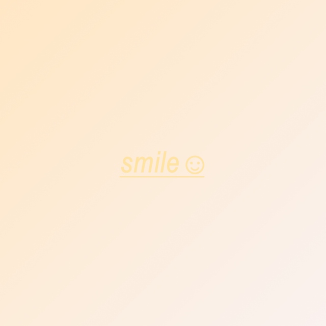 smile ☺