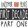 Another 1000 Years: First Decade: Part One
