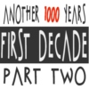 Another 1000 Years: First Decade: Part Two