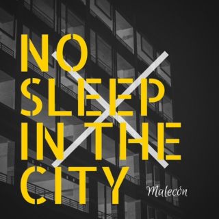 No Sleep In The City