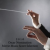 2016 Oscar Nomination Movie Music Score Selection