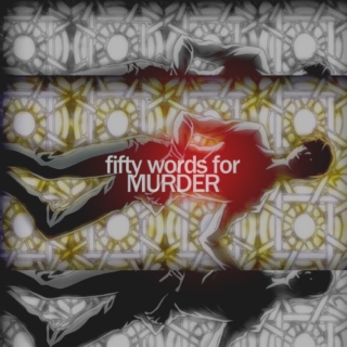 fifty words for murder