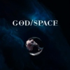 GOD / SPACE