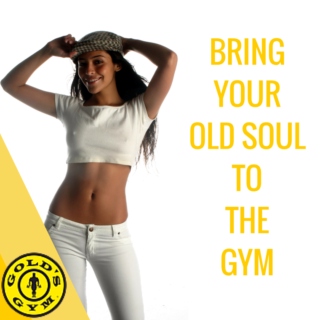 Bring Your Old Soul to the Gym