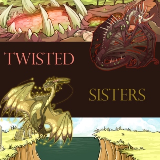 TWISTED SISTERS