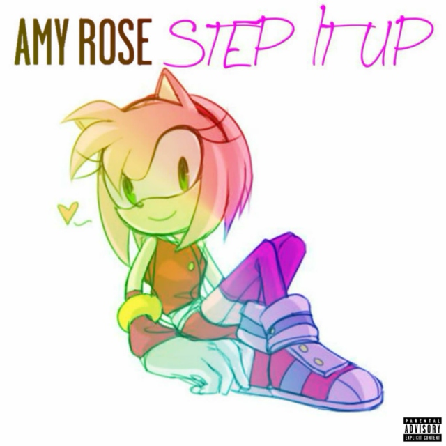 Amy Rose's STEP IT UP (Explicit)