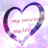 my universe, my love